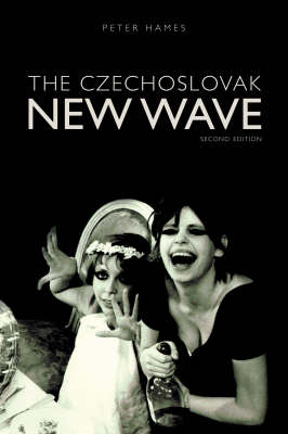 Cover for Peter Hames · The Czechoslovak New Wave (Hardcover Book) [2nd Ed. edition] (2005)