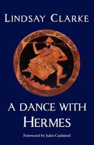 Cover for Lindsay Clarke · A Dance with Hermes (Paperback Bog) (2016)