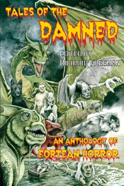 Cover for Richard Dr Freeman · Tales of the Damned - An Anthology of Fortean Horror (Pocketbok) (2016)