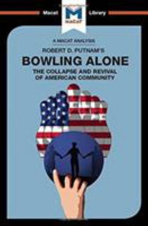 Cover for Elizabeth Morrow · Bowling Alone - The Macat Library (Hardcover Book) (2017)