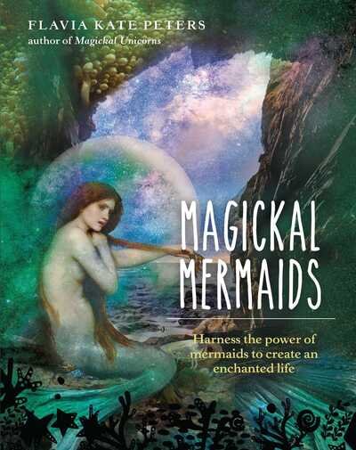 Cover for Flavia Kate Peters · Magickal Mermaids (Innbunden bok) (2020)