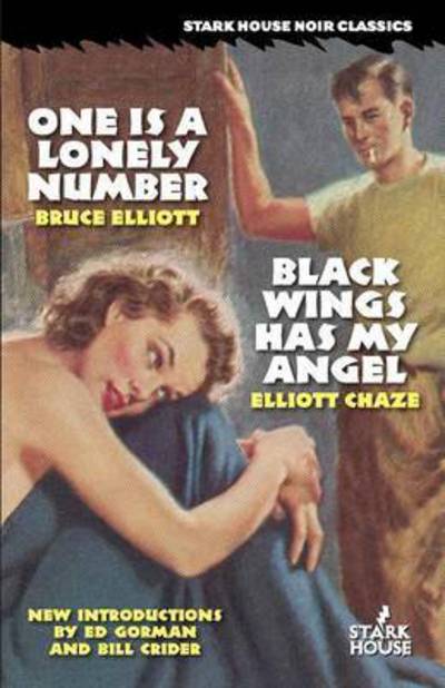One Is a lonely number - Bruce Elliott - Books - Stark House Press - 9781933586434 - April 13, 2016