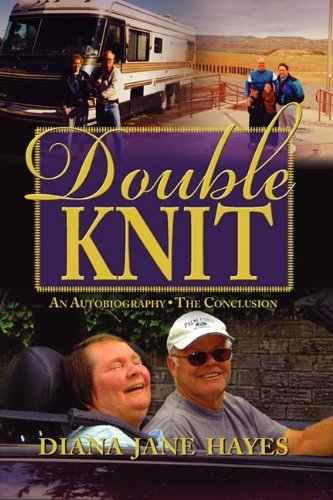 Double Knit, Volume Two - Diana Jane Hayes - Kirjat - Peppertree Press - 9781936051434 - torstai 29. lokakuuta 2009