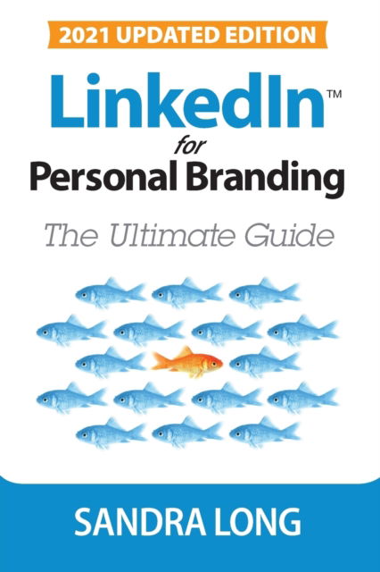 Cover for Sandra Long · LinkedIn for Personal Branding: The Ultimate Guide (Taschenbuch) (2020)