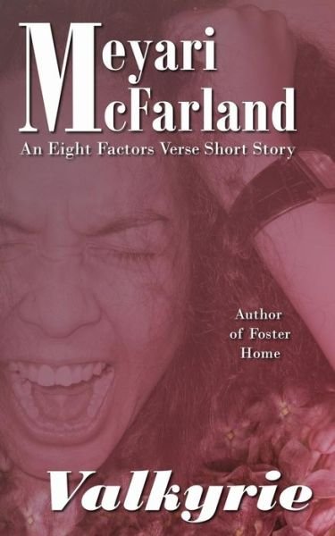 Cover for Meyari Mcfarland · Valkyrie: an Eight Factors Verse Short Story (Volume 4) (Paperback Book) (2014)