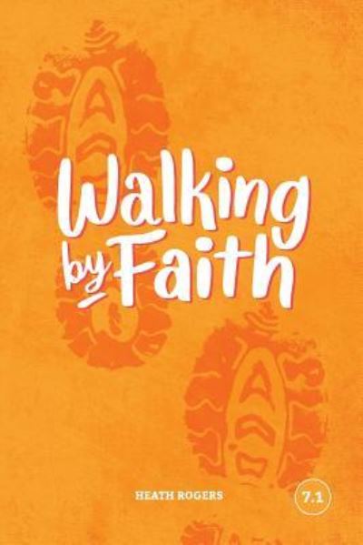 Cover for Rogers Heath · Walking By Faith (Paperback Book) (2019)