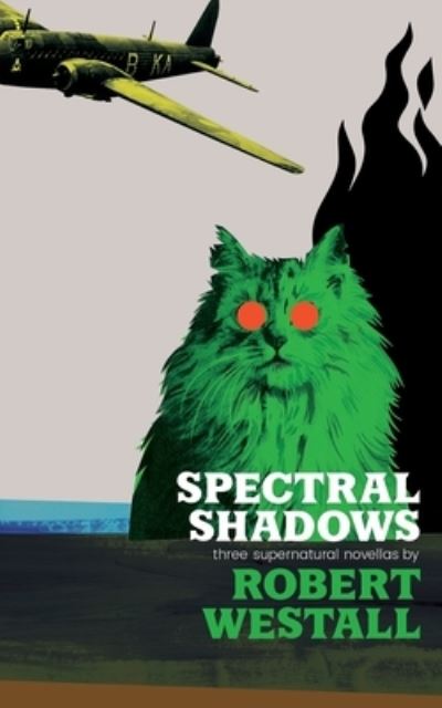 Spectral Shadows - Robert Westall - Livros - Valancourt Books - 9781943910434 - 28 de junho de 2016