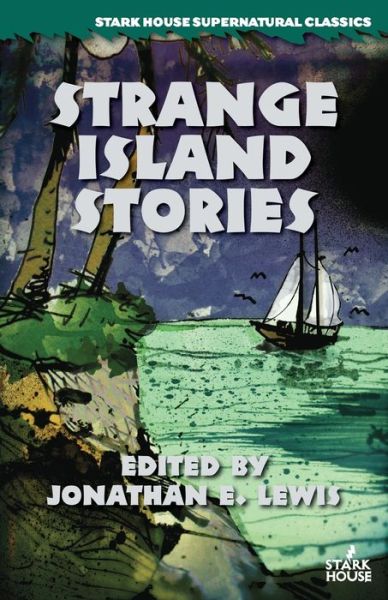 Cover for Jonathan E. Lewis (editor) · Strange Island Stories (Paperback Book) (2018)