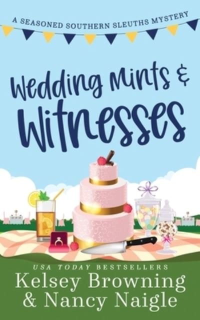 Cover for Kelsey Browning · Wedding Mints and Witnesses (Paperback Bog) (2020)