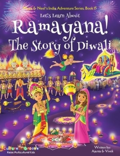 Cover for Ajanta Chakraborty · Let's Learn About Ramayana! The Story of Diwali (Maya &amp; Neel's India Adventure Series, Book 15) - Maya and Neel's India Adventure (Pocketbok) (2021)