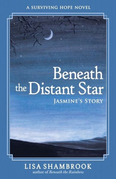 Cover for Lisa Shambrook · Beneath the Distant Star : Jasmine's Story (Taschenbuch) (2018)