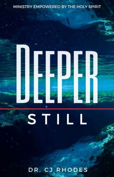 Cover for Cj Rhodes · Deeper Still (Paperback Book) (2020)