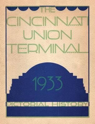 Cover for Cincinnati Chamber of Commerce · Cincinnati Union Terminal (Paperback Book) (2022)