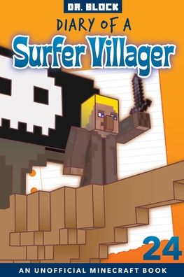 Cover for Dr Block · Diary of a Surfer Villager, Book 24 (Pocketbok) (2020)