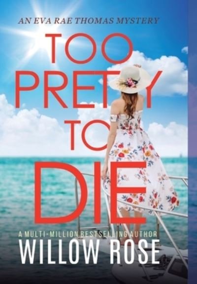 Cover for Willow Rose · Too Pretty to Die (Bog) (2023)