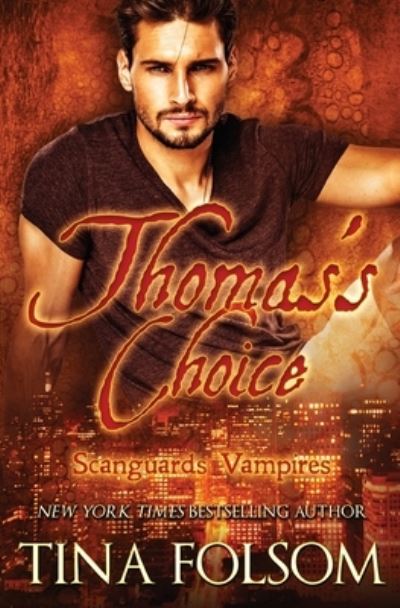 Cover for Tina Folsom · Thomas's Choice (Book) (2021)