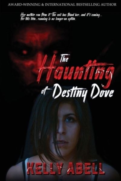 Cover for Kelly Abell · The Haunting of Destiny Dove (Book) (2022)