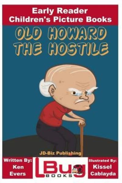 Cover for John Davidson · Old Howard the Hostile - Early Reader - Children's Picture Books (Paperback Bog) (2017)