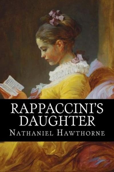 Cover for Nathaniel Hawthorne · Rappaccini's Daughter (Pocketbok) (2018)