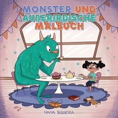 Cover for Young Dreamers Press · Monster und Ausserirdische Malbuch: Fur Kinder im Alter von 4-8 Jahren - Malbucher Fur Kinder (Pocketbok) (2020)