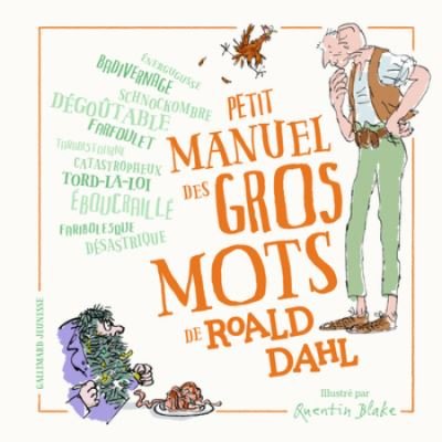 Cover for Roald Dahl · Petit manuel des gros mots de Roald Dahl (Inbunden Bok) (2020)