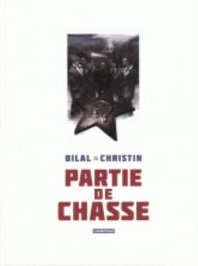 Cover for Enki Bilal · Partie de Chasse (Edition 30e anniversaire) (Inbunden Bok) (2013)
