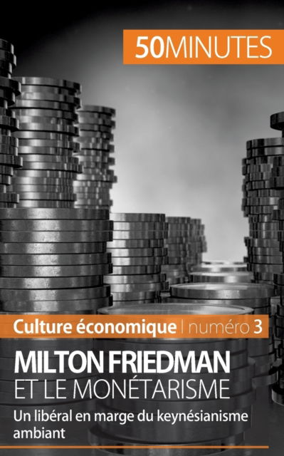 Cover for Ariane de Saeger · Milton Friedman et le monetarisme (Paperback Book) (2014)