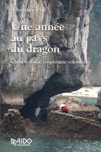 Cover for Christiane Cote · Une annee au pays du dragon (Paperback Book) (2020)