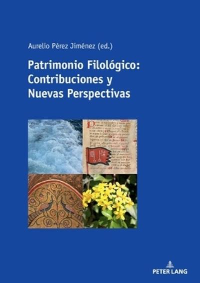 Cover for Patrimonio Filologico: Contribuciones Y Nuevas Perspectivas (Paperback Book) (2020)