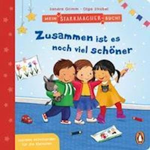 Cover for Sandra Grimm · Mein Starkmacher-Buch! - Zusammen ist es noch viel schöner (Hardcover bog) (2021)