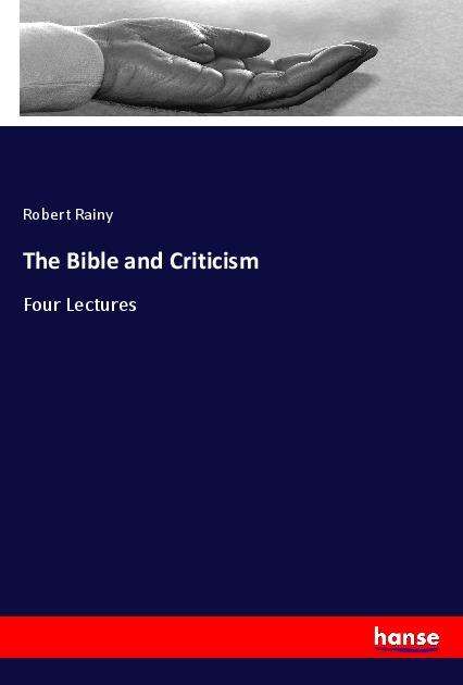 Cover for Rainy · The Bible and Criticism (Book)