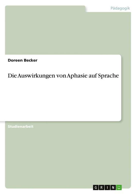 Cover for Becker · Die Auswirkungen von Aphasie auf (N/A)