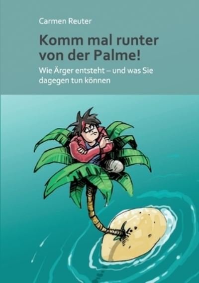 Cover for Reuter · Komm mal runter von der Palme! (Book) (2020)
