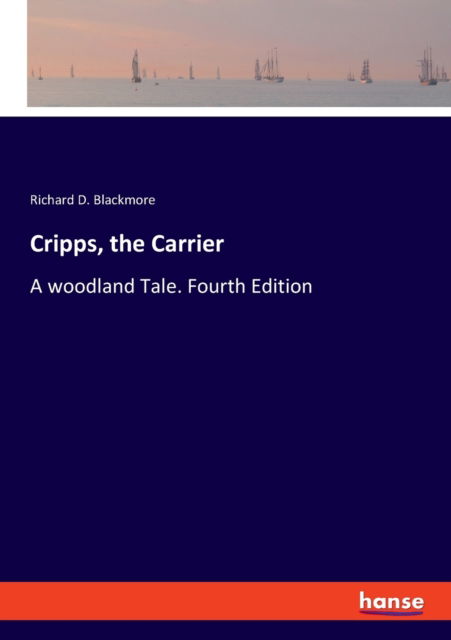 Cover for Richard D. Blackmore · Cripps, the Carrier (Paperback Book) (2021)