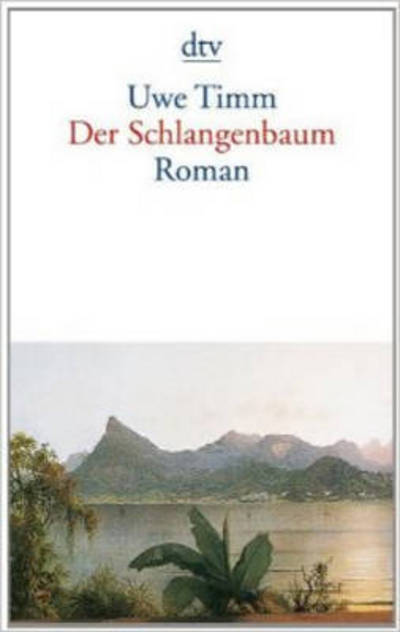 Dtv Tb.12643 Timm.schlangenbaum - Uwe Timm - Books -  - 9783423126434 - 