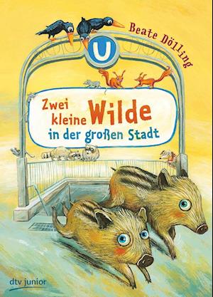 Cover for Dölling · Zwei kleine Wilde in der großen (Book)