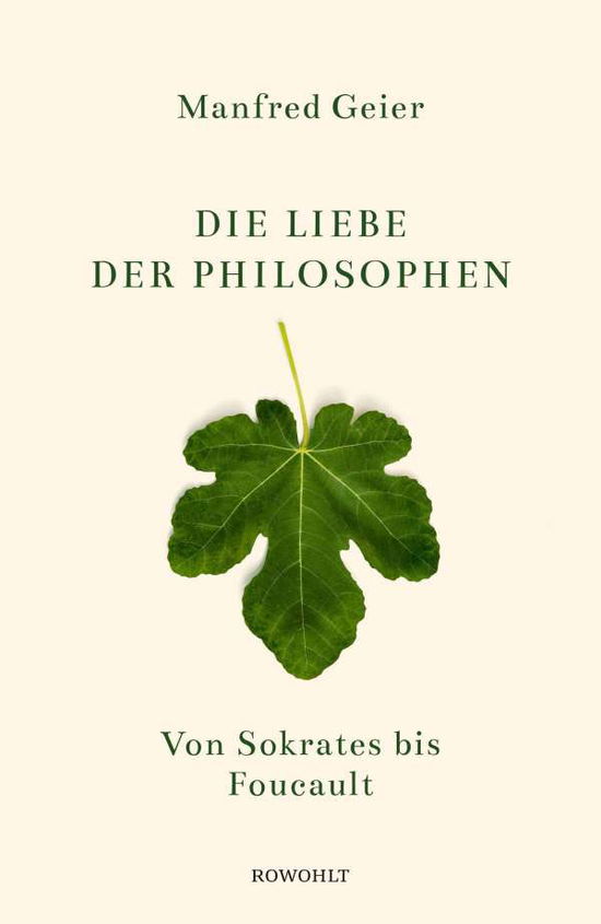 Geier:Die Liebe der Philosophen - Geier - Bücher -  - 9783498025434 - 21. März 2024