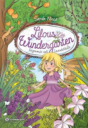 Cover for Sarah Nisse · Lilous Wundergarten - Feigenmut und Lavendelduft (Hardcover Book) (2020)