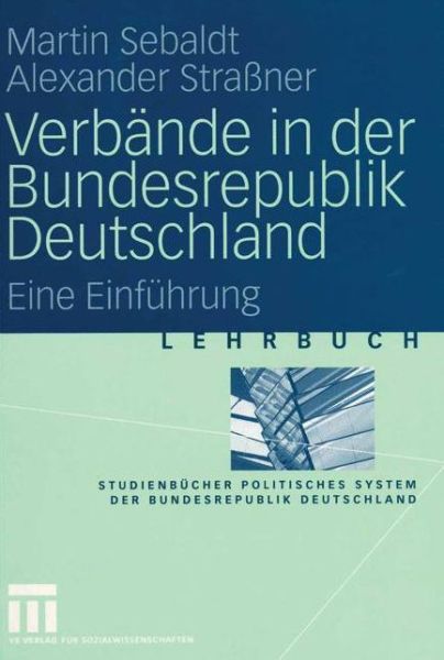 Cover for Martin Sebaldt · Verbande in Der Bundesrepublik Deutschland (Paperback Book) [2004 edition] (2004)