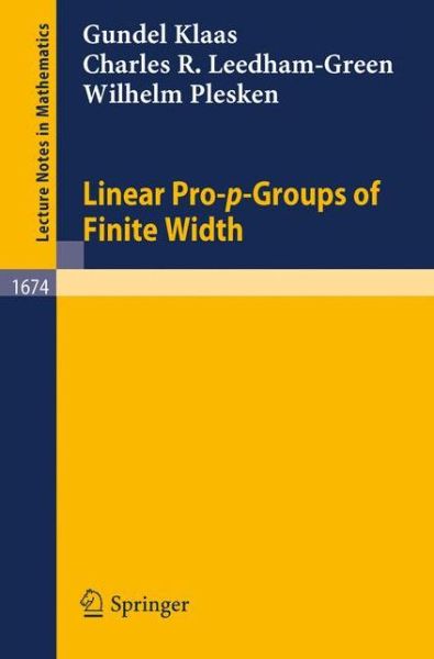 Cover for Gundel Klaas · Linear Prop P-groups of Finite Width - Lecture Notes in Mathematics (Paperback Book) (1997)