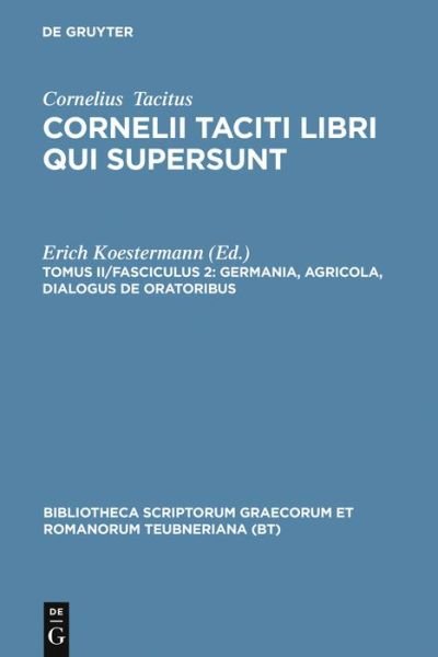 Cover for P. Cornelius Tacitus · Germania, Agricola, Dialogus de oratori (Bog) [3rd edition] (1970)