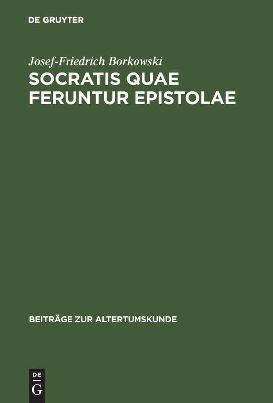 Cover for Borkowski · Socratis quae feruntur episto (Book) [German edition] (1997)