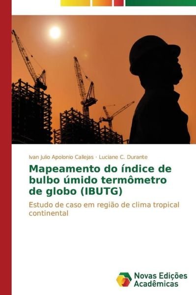 Cover for C Durante Luciane · Mapeamento Do Indice De Bulbo Umido Termometro De Globo (Ibutg) (Paperback Bog) (2014)