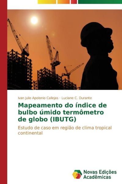 Cover for C Durante Luciane · Mapeamento Do Indice De Bulbo Umido Termometro De Globo (Ibutg) (Paperback Book) (2014)