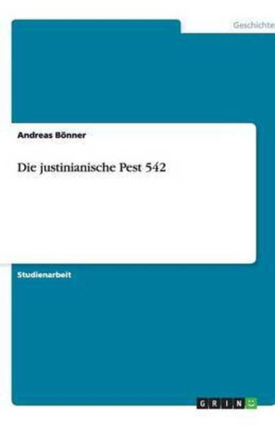Cover for Bönner · Die justinianische Pest 542 (Book) (2009)