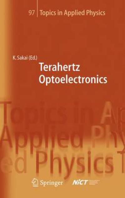 Cover for Kiyomi Sakai · Terahertz Optoelectronics - Topics in Applied Physics (Taschenbuch) [Softcover reprint of hardcover 1st ed. 2005 edition] (2010)
