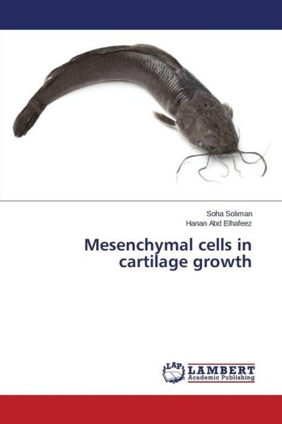 Cover for Abd Elhafeez Hanan · Mesenchymal Cells in Cartilage Growth (Paperback Book) (2014)
