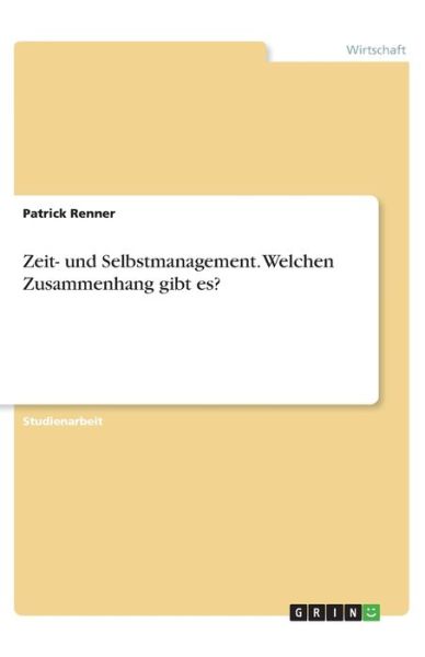 Cover for Renner · Zeit- und Selbstmanagement. Welc (Book)