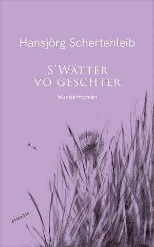 Cover for Hansjörg Schertenleib · S’Wätter vo geschter (Book) (2025)