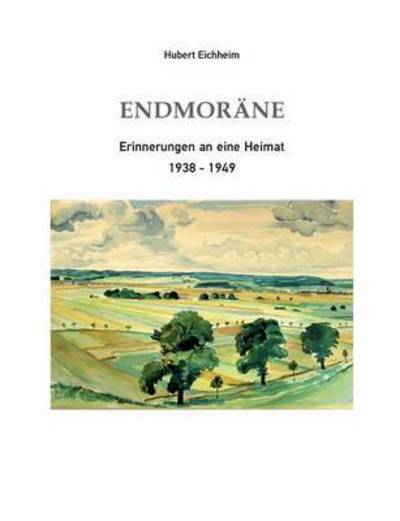 Cover for Hubert Eichheim · Endmorane (Paperback Book) (2015)